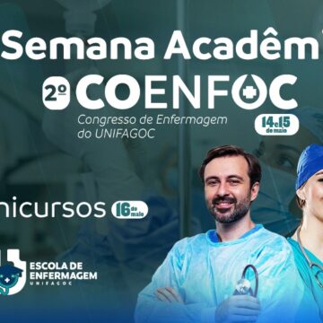 6ª Semana Acadêmica e 2º Congresso de Enfermagem do UNIFAGOC acontece de 13 a 16 de maio