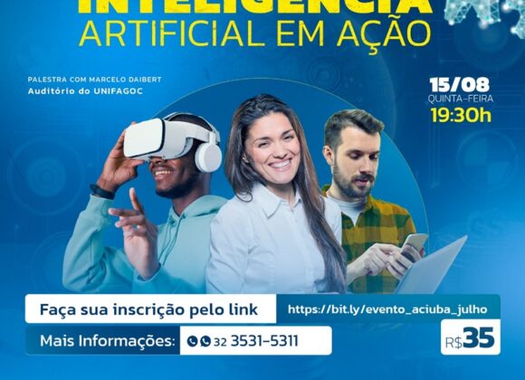 ACIUBÁ promove palestra sobre Inteligência Artificial com o pró-reitor de Ensino e Desenvolvimento Institucional do UNIFAGOC Marcelo Daibert
