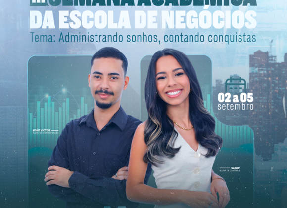 Confira a programação e participe da III Semana Acadêmica da Escola de Negócios UNIFAGOC