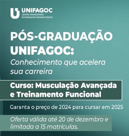 Condição exclusiva para matrículas antecipadas na pós-graduação em Musculação Avançada e Treinamento Funcional UNIFAGOC