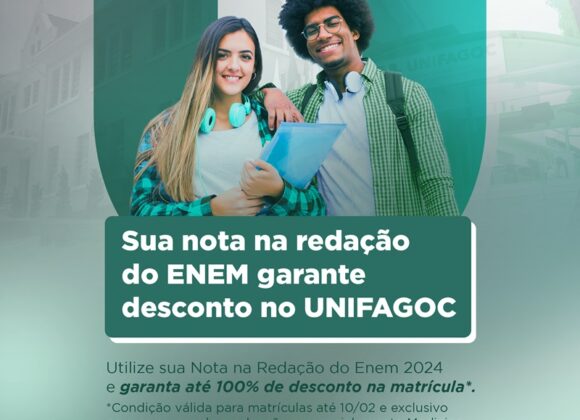 Enem 2024: saiba como utilizar sua nota e matricular-se com até 100% de desconto no UNIFAGOC
