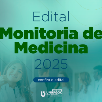 UNIFAGOC divulga o edital de seleção de Monitoria do curso de Medicina para 2025