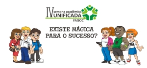 Promoção IV Semana Acadêmica Unificada da Fagoc