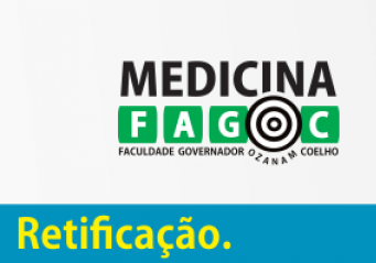 Fagoc divulga retificação de edital do processo seletivo para as vagas remanescentes de Medicina