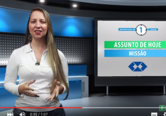 A Missão de uma empresa é o tema da semana do Administração em 1 minuto