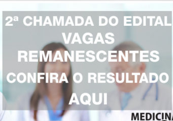 Está disponível a 2ª chamada do edital das vagas remanescentes de Medicina