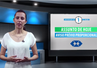 Aviso prévio proporcional é o tema da semana do Administração em 1 minuto