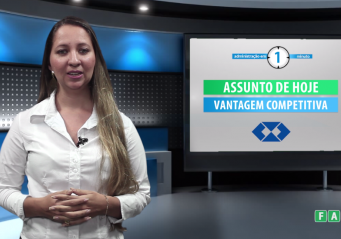 Episódio da semana do Administração em 1 minuto é sobre vantagem competitiva