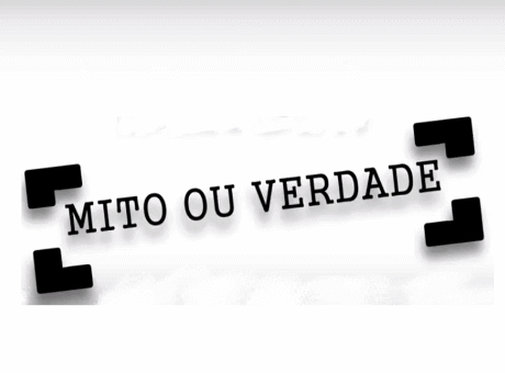 Mito ou Verdade: conheça a proposta dessa nova iniciativa
