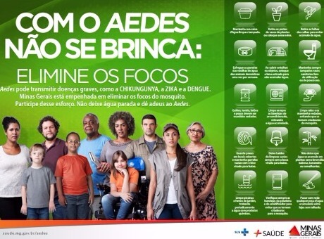 O Governo de Minas alerta: Com o Aedes não se brinca!