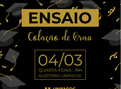 UNIFAGOC convida alunos para ensaio da Colação de Grau