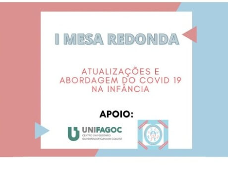 Medicina UNIFAGOC promove I Mesa Redonda sobre Atualizações e Abordagens do COVID 19 na infância