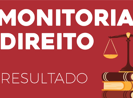 Divulgado o resultado final da seleção para monitoria de Direito