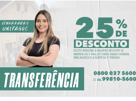 UNIFAGOC oferece 25% de desconto para alunos de transferência