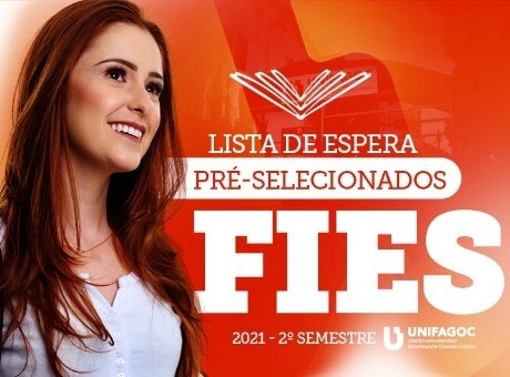 Lista de Espera Fies 2021: pré-selecionados para o UNIFAGOC devem complementar a inscrição até quinta 19/08
