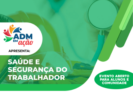 ADM em Ação abre inscrição para evento sobre saúde e segurança do trabalhador