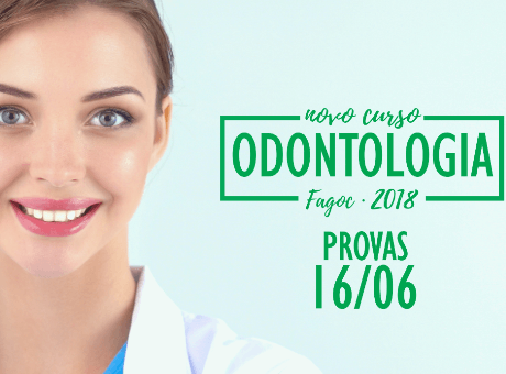 Fagoc está com inscrições abertas para o Vestibular de Odontologia