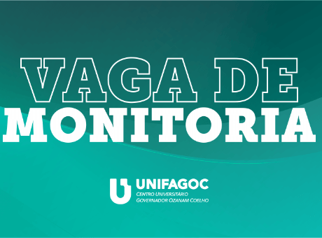 UNIFAGOC abre vagas para monitorias em cursos de graduação