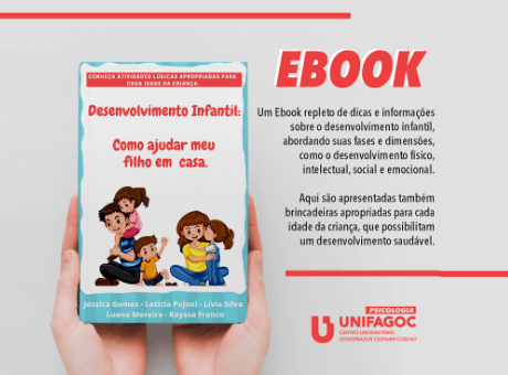 Ebook criado por alunas da Psicologia UNIFAGOC da dicas e informações sobre Desenvolvimento Infantil