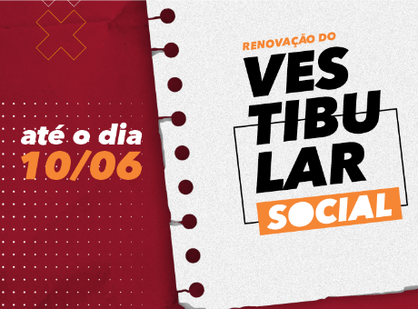 Está disponível a renovação do Vestibular Social do segundo semestre de 2020