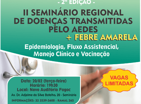 Fagoc sedia segunda edição do II Seminário de Doenças Transmitidas pelo Aedes + Febre Amarela