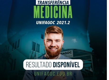 Medicina UNIFAGOC divulga resultado do processo seletivo de Transferência 2021.2
