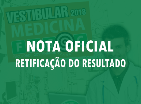 Fagoc divulga nota oficial da retificação do resultado do Vestibular de Medicina 2018