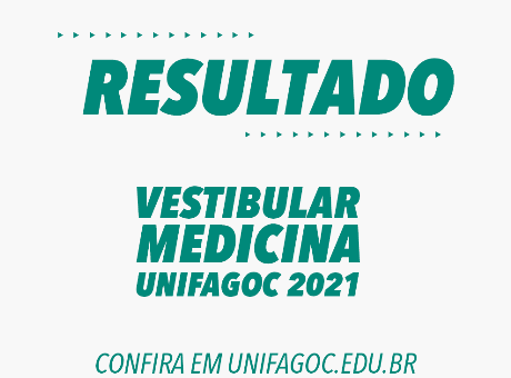 UNIFAGOC divulga resultado do Vestibular de Medicina 2021.1