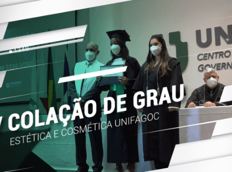 O UNIFAGOC realiza a colação de grau da primeira turma de Estética e Cosmética