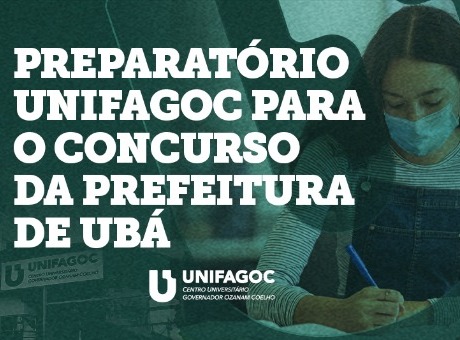 UNIFAGOC oferece Curso Preparatório para Concurso da Prefeitura de Ubá
