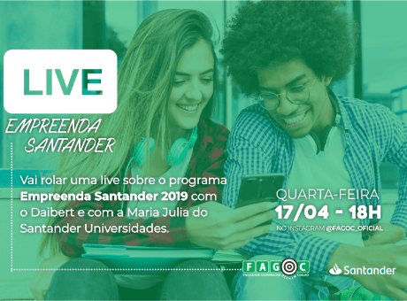 Fagoc realiza live sobre o Empreenda Santander na próxima quarta-feira (17)