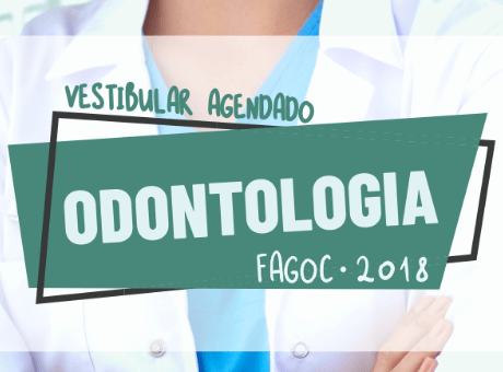 Fagoc oferece Vestibular Agendado para Odontologia