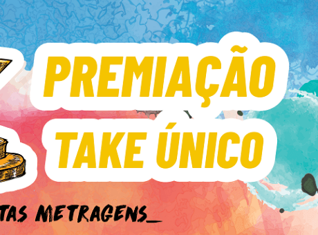 Confira os vencedores do I Festival de Cinema Take Único