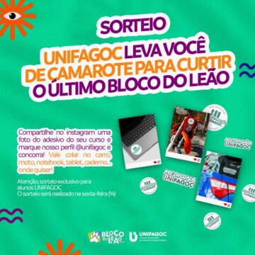 UNIFAGOC sorteia ingressos para a última edição do Bloco do Leão