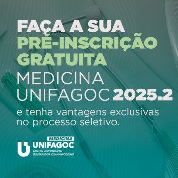 Estude Medicina na melhor: faça a pré-inscrição gratuita no UNIFAGOC e tenha vantagens exclusivas no processo seletivo 2025-2
