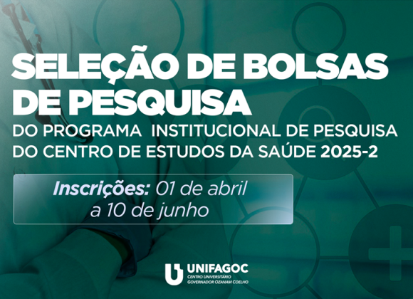 Centro de Estudos da Saúde UNIFAGOC recebe inscrições para o Programa Institucional de Bolsas 2025-2