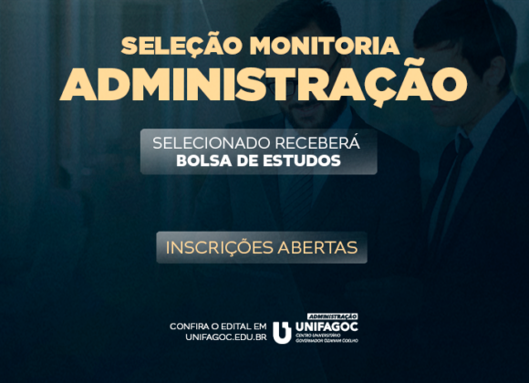 Administração UNIFAGOC divulga edital do Programa de Monitoria 2025-1
