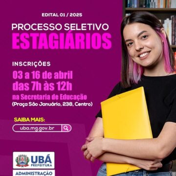 Oportunidade: Prefeitura de Ubá divulga edital de concessão de bolsas de estágio