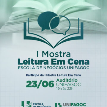 I Mostra Leitura em Cena – Escola de Negócios UNIFAGOC transforma leitura em experiência acadêmica, crítica e interativa