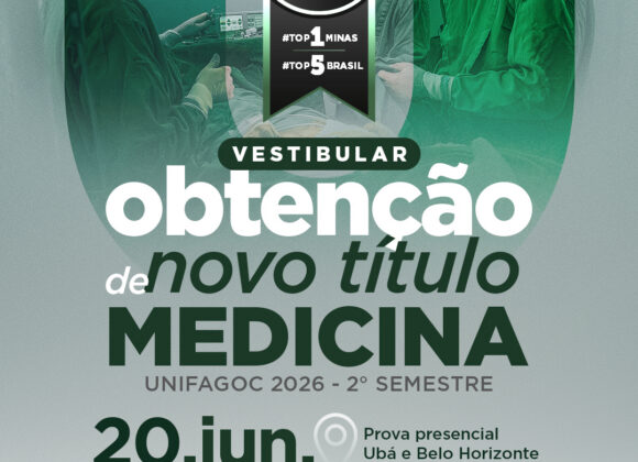 Inscrições abertas para o processo seletivo de Obtenção de Novo Título da Medicina UNIFAGOC 2026-2; estude na TOP 1 Minas e TOP 5 Brasil