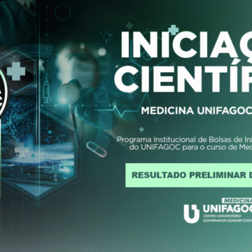 Disponível resultado preliminar da seleção de bolsas do Programa de Iniciação Científica de Medicina 2026-2 do UNIFAGOC