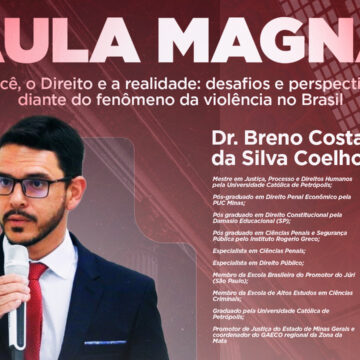 Promotor de Justiça e coordenador do GAECO da Zona da Mata, Breno Costa da Silva Coelho, ministra Aula Magna do Direito UNIFAGOC