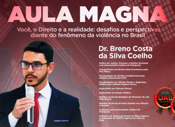 Promotor de Justiça e coordenador do GAECO da Zona da Mata, Breno Costa da Silva Coelho, ministra Aula Magna do Direito UNIFAGOC