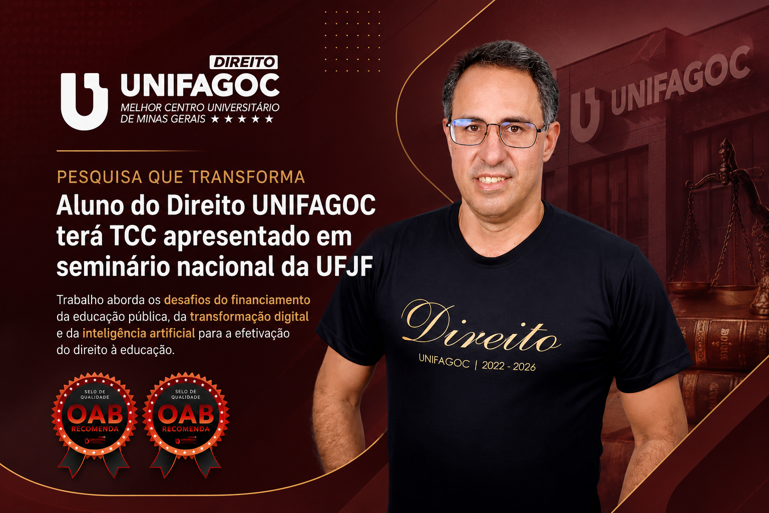 Aluno do Direito UNIFAGOC tem TCC aprovado para apresentação em seminário nacional da UFJF
