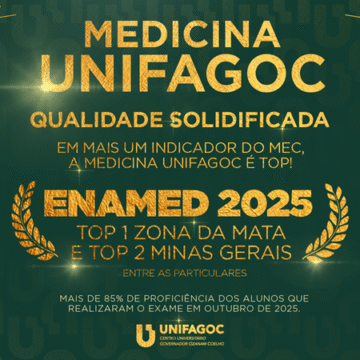 Enamed 2025: Medicina UNIFAGOC tem a melhor nota da Zona da Mata Mineira e integra o seleto grupo das melhores do Brasil