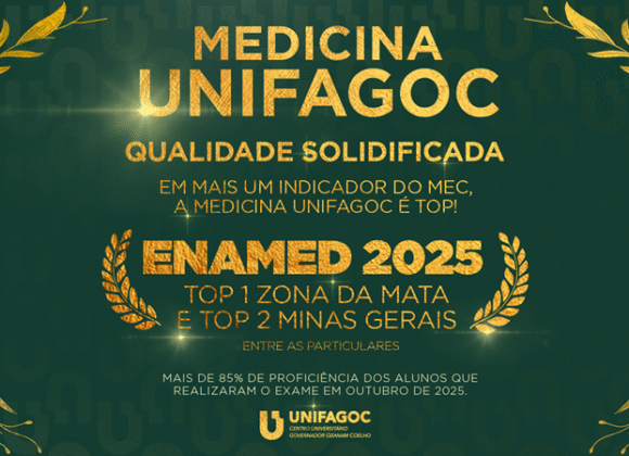 Enamed 2025: Medicina UNIFAGOC tem a melhor nota da Zona da Mata Mineira e integra o seleto grupo das melhores do Brasil