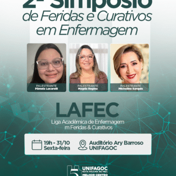 Liga Acadêmica da Enfermagem UNIFAGOC realiza 2º Simpósio de Feridas e Curativos
