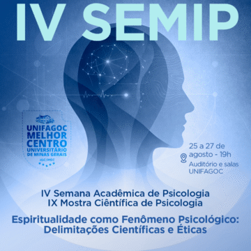 IV SEMIP reúne programação especial sobre espiritualidade, ciência e atuação profissional em Psicologia