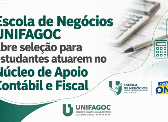 Escola de Negócios UNIFAGOC abre seleção para estudantes atuarem no Núcleo de Apoio Contábil e Fiscal