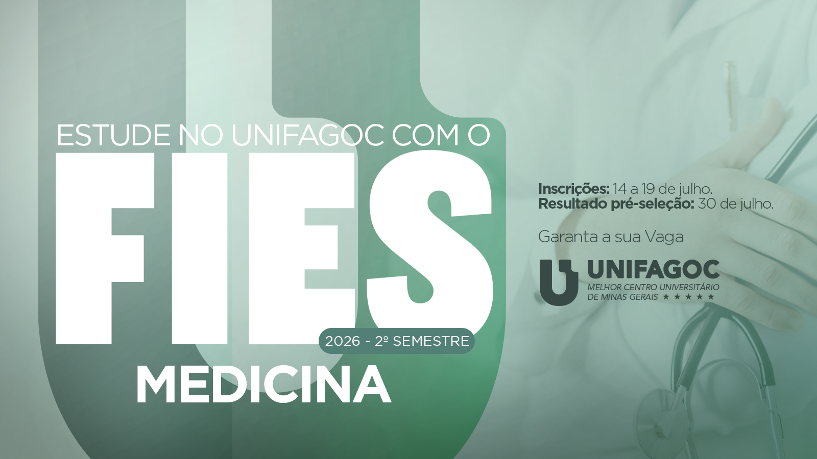 Inscrições para o FIES 2026.2 são prorrogadas até domingo (19): UNIFAGOC oferece vagas para o curso de Medicina
